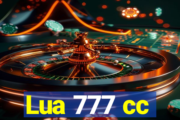 Lua 777 cc